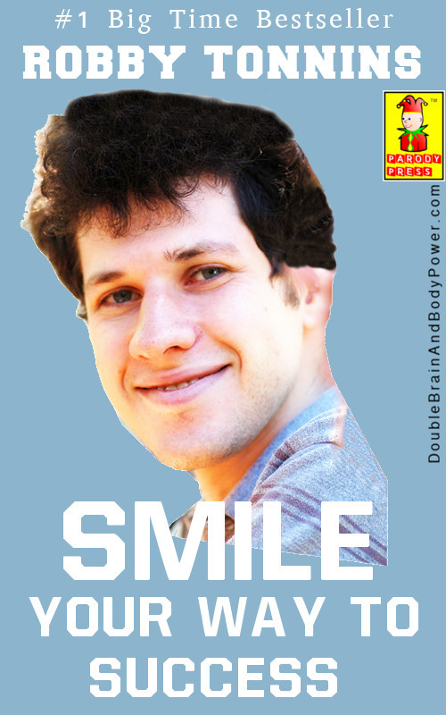 Robby Tonnins Smile Your Way To Success parody book cover